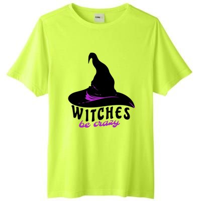 Witches Be Crazy Funny Halloween I Am With The Witch Meaningful Gift Tall Fusion ChromaSoft Performance T-Shirt