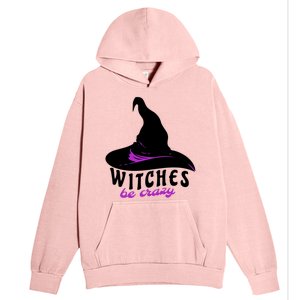 Witches Be Crazy Funny Halloween I Am With The Witch Meaningful Gift Urban Pullover Hoodie