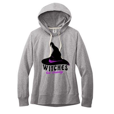 Witches Be Crazy Funny Halloween I Am With The Witch Meaningful Gift Women's Fleece Hoodie