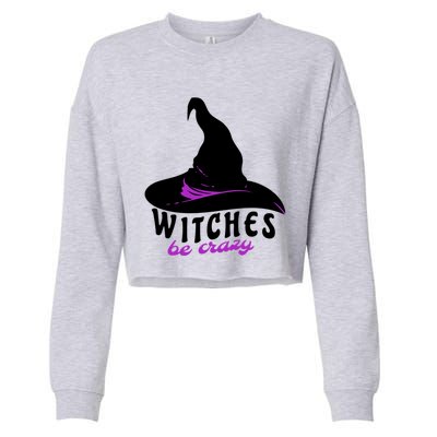 Witches Be Crazy Funny Halloween I Am With The Witch Meaningful Gift Cropped Pullover Crew