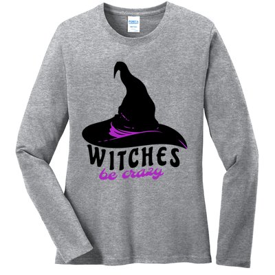 Witches Be Crazy Funny Halloween I Am With The Witch Meaningful Gift Ladies Long Sleeve Shirt