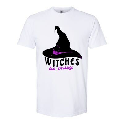 Witches Be Crazy Funny Halloween I Am With The Witch Meaningful Gift Softstyle CVC T-Shirt