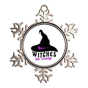 Witches Be Crazy Funny Halloween I Am With The Witch Meaningful Gift Metallic Star Ornament