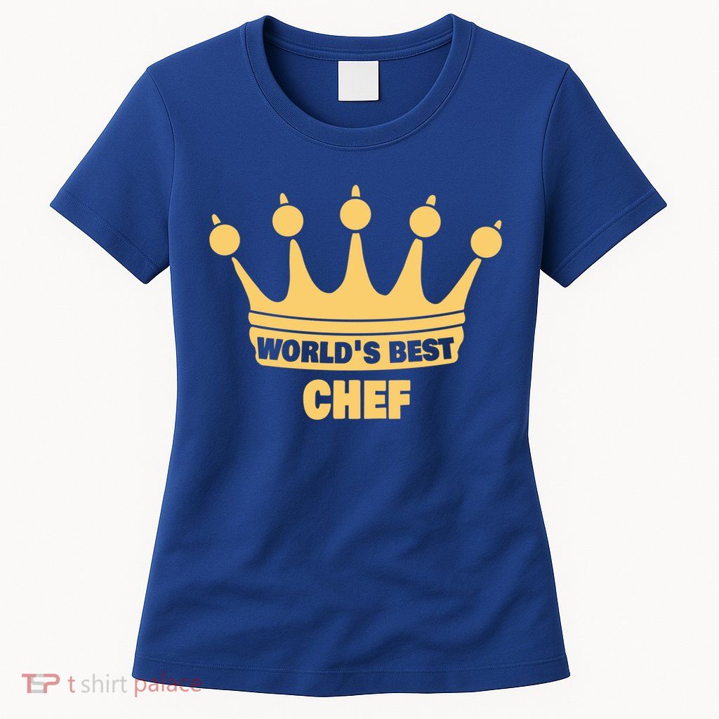 Worlds Best Chef Saying Funny Chef Gift Womens T-Shirt