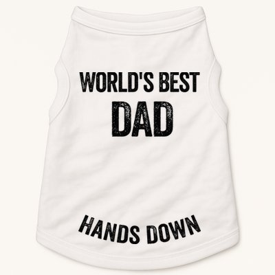 Worlds Best Dad Hands Down Make A Handprint Doggie Tank