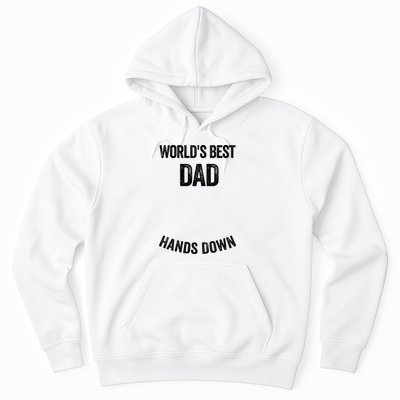 Worlds Best Dad Hands Down Make A Handprint Hoodie