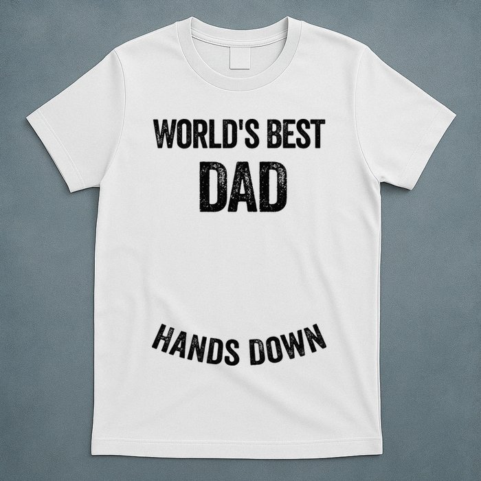 Worlds Best Dad Hands Down Make A Handprint T-Shirt