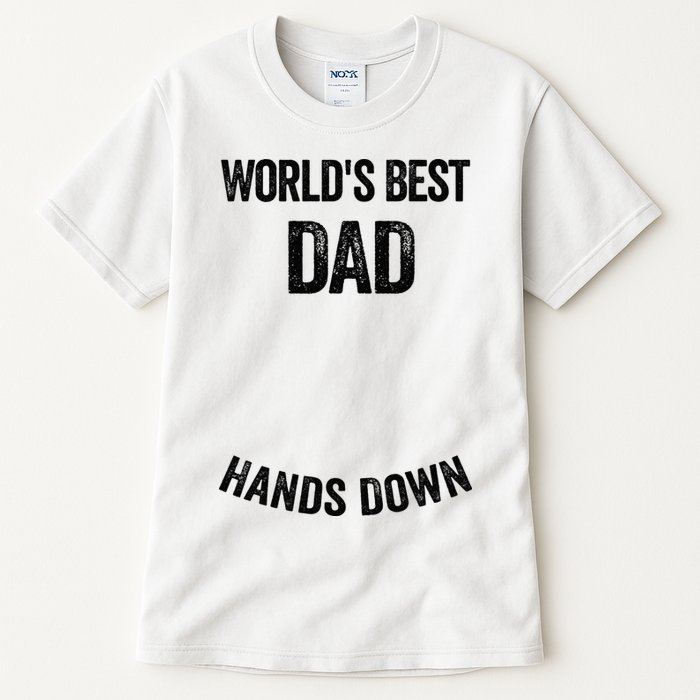 Worlds Best Dad Hands Down Make A Handprint Tall T-Shirt