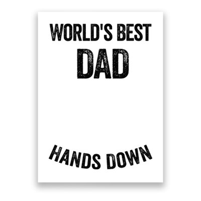 Worlds Best Dad Hands Down Make A Handprint Poster