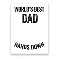 Worlds Best Dad Hands Down Make A Handprint Poster