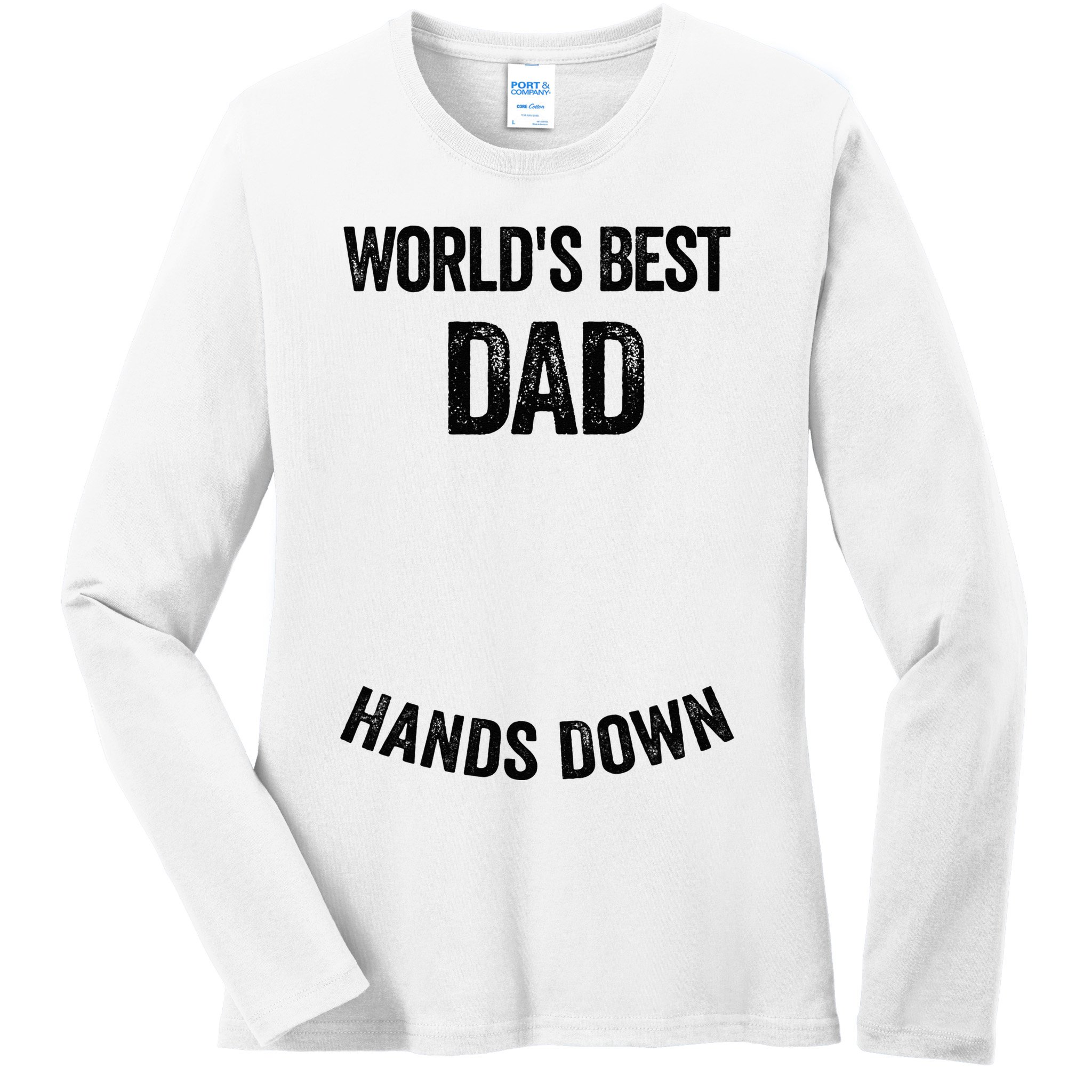 Worlds Best Dad Hands Down Make A Handprint Ladies Long Sleeve Shirt