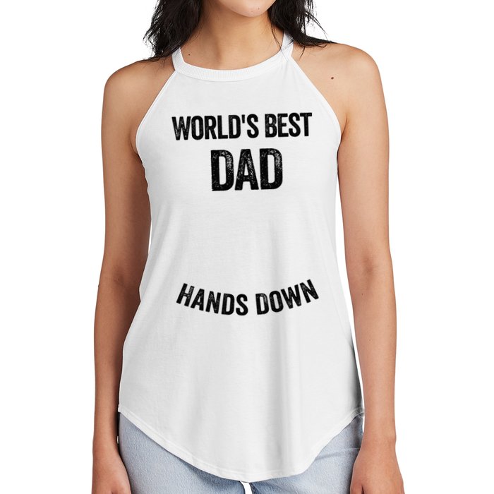 Worlds Best Dad Hands Down Make A Handprint Women's Perfect Tri Rocker Tank