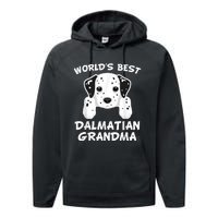 World's Best Dalmatian Grandma Dog Granddog Performance Fleece Hoodie