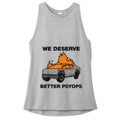 We Better Deserve Better Psyops Funny Ladies PosiCharge Tri-Blend Wicking Tank