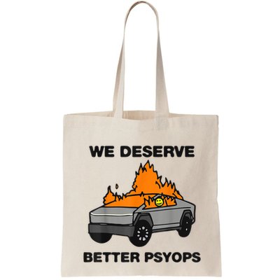 We Better Deserve Better Psyops Funny Bag