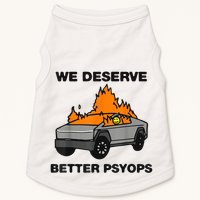 We Better Deserve Better Psyops Funny Doggie Tank