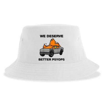 We Better Deserve Better Psyops Funny Sustainable Bucket Hat