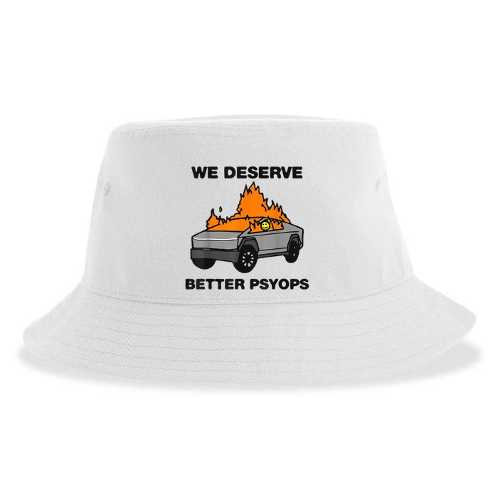 We Better Deserve Better Psyops Funny Sustainable Bucket Hat