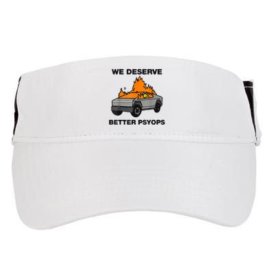 We Better Deserve Better Psyops Funny Adult Drive Performance Visor