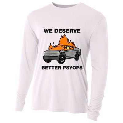 We Better Deserve Better Psyops Funny Cooling Performance Long Sleeve Crew