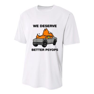 We Better Deserve Better Psyops Funny Youth Performance Sprint T-Shirt