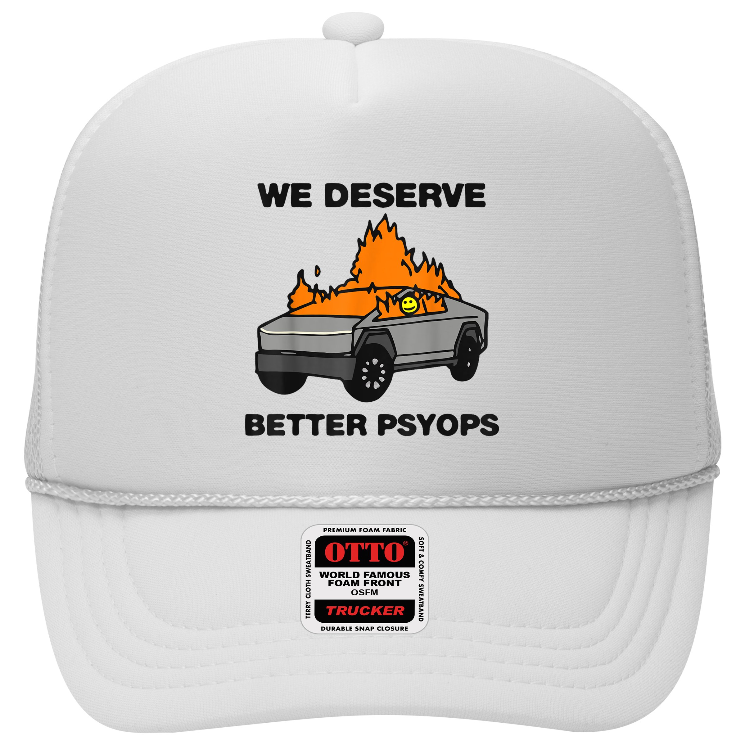 We Better Deserve Better Psyops Funny Hat