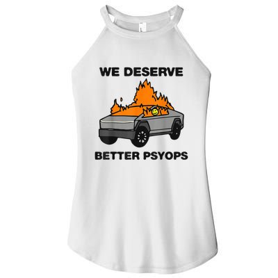 We Better Deserve Better Psyops Funny Women's Perfect Tri Rocker Tank