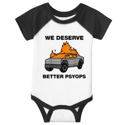We Better Deserve Better Psyops Funny Infant Baby Jersey Bodysuit