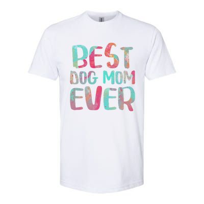 Womens Best Dog Mom Ever Mother's Day Softstyle® CVC T-Shirt