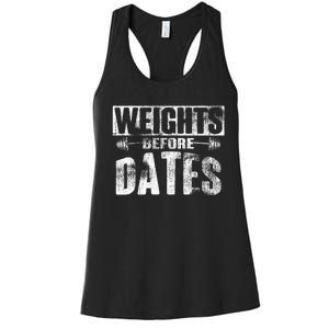 Weights Before Dates Lifting Cardio Exercise Weight Fitness Women's Racerback Tank