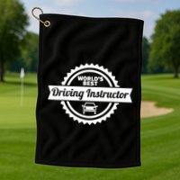 Worlds Best Driving Instructor Golf Towel