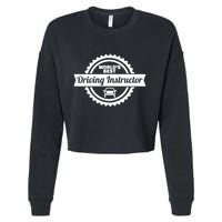 Worlds Best Driving Instructor Cropped Pullover Crew