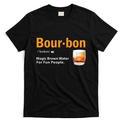 Whiskey Bourbon Definition Magic Brown Water Kentucky T-Shirt