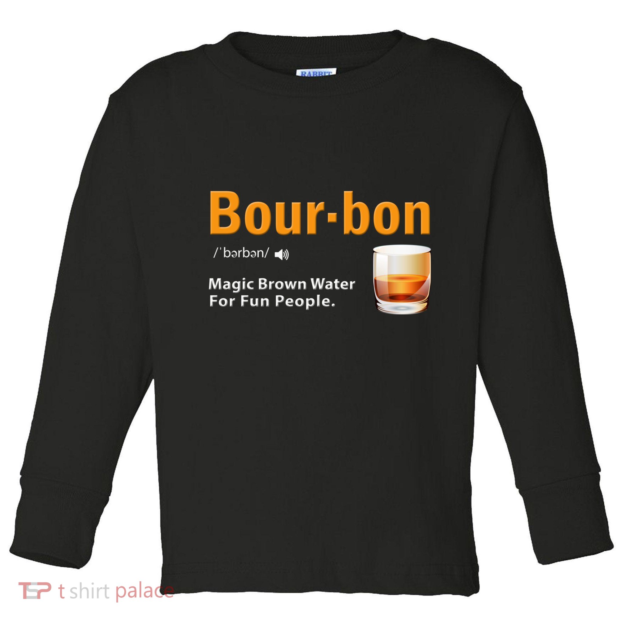 Whiskey Bourbon Definition Magic Brown Water Kentucky Toddler Long Sleeve Shirt