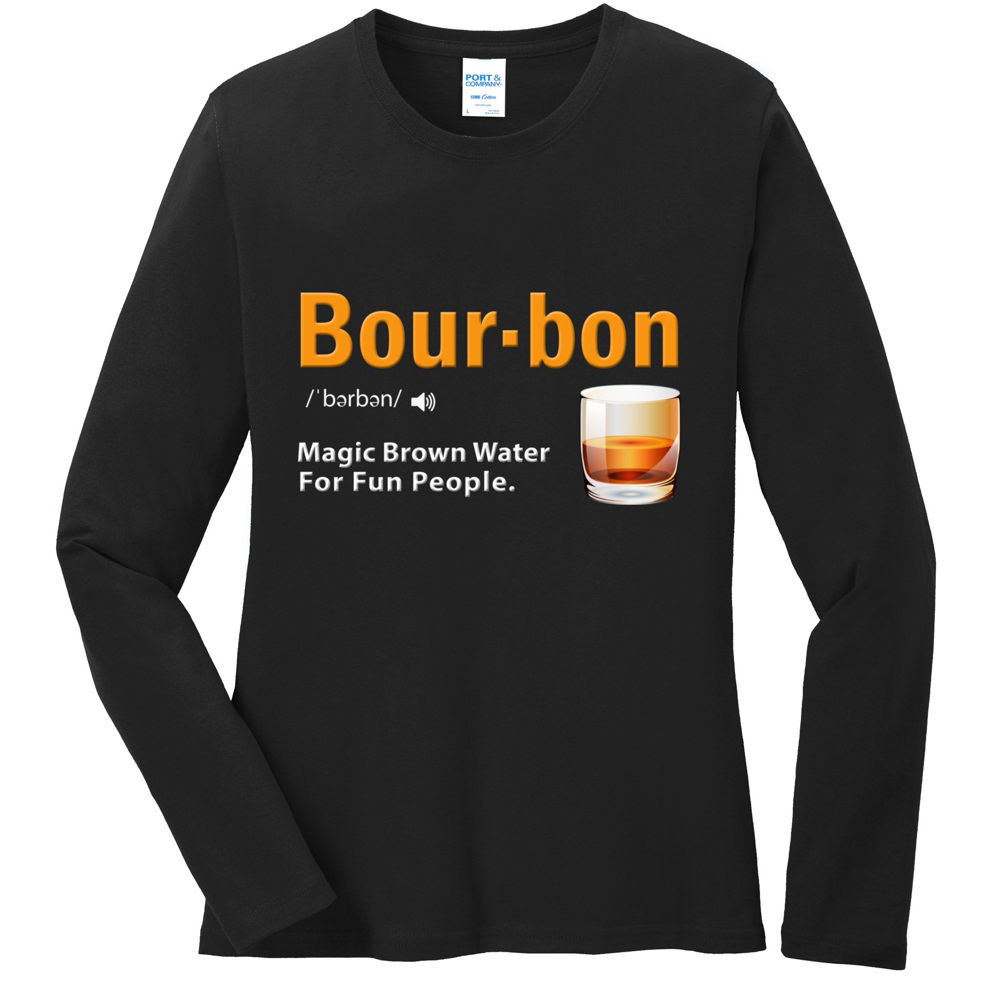 Whiskey Bourbon Definition Magic Brown Water Kentucky Ladies Long Sleeve Shirt