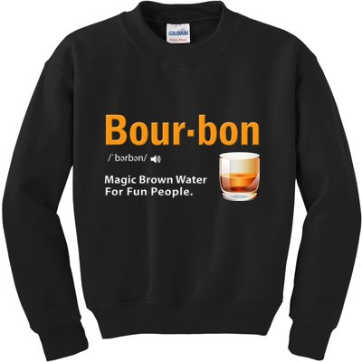 Whiskey Bourbon Definition Magic Brown Water Kentucky Kids Sweatshirt
