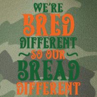 Were Bred Different So Our Bread Different Legacy Tie Dye Trucker Hat