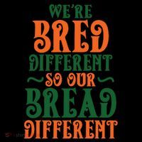 Were Bred Different So Our Bread Different Zip Tote Bag