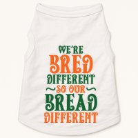 Were Bred Different So Our Bread Different Doggie Tank
