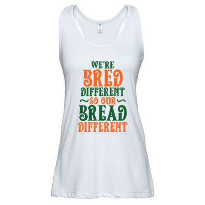Were Bred Different So Our Bread Different Ladies Essential Flowy Tank