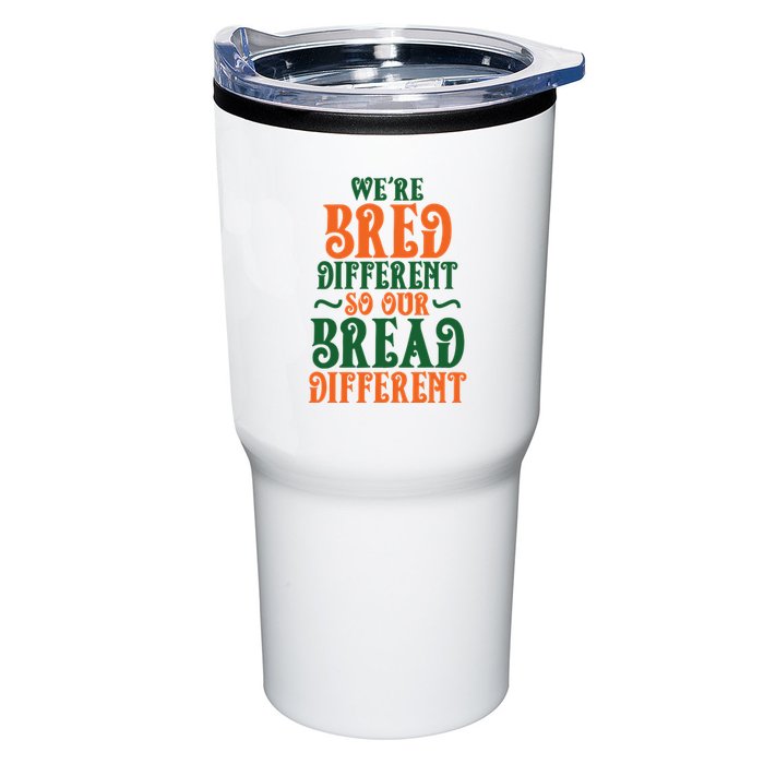 Were Bred Different So Our Bread Different Tumbler