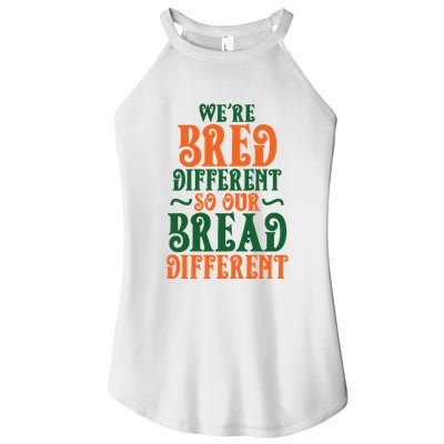 Were Bred Different So Our Bread Different Women's Perfect Tri Rocker Tank