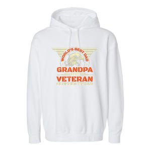 Worlds Best Dad Grandpa And Veteran Fathers Day Superhero Garment-Dyed Fleece Hoodie