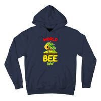 World Bee Day Bee Lover Beekeeper Tall Hoodie