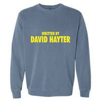 Written By David Hayter Garment-Dyed Sweatshirt