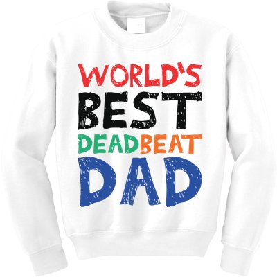 World’s Best Dead Beat Dad Kids Sweatshirt
