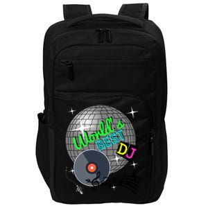 World's Best Dj Ever Rave Disco Dance Party Funny Music Gift Meaningful Gift Impact Tech Backpack