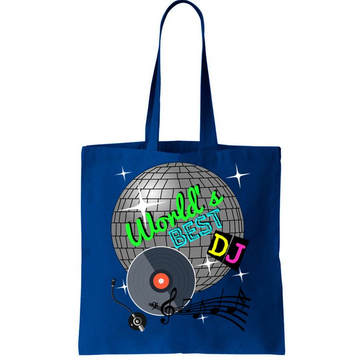 World's Best Dj Ever Rave Disco Dance Party Funny Music Gift Meaningful Gift Tote Bag