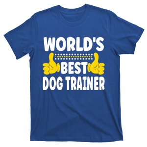 World's Best Dog Trainer Job Title Profession Dog Trainer Meaningful Gift T-Shirt