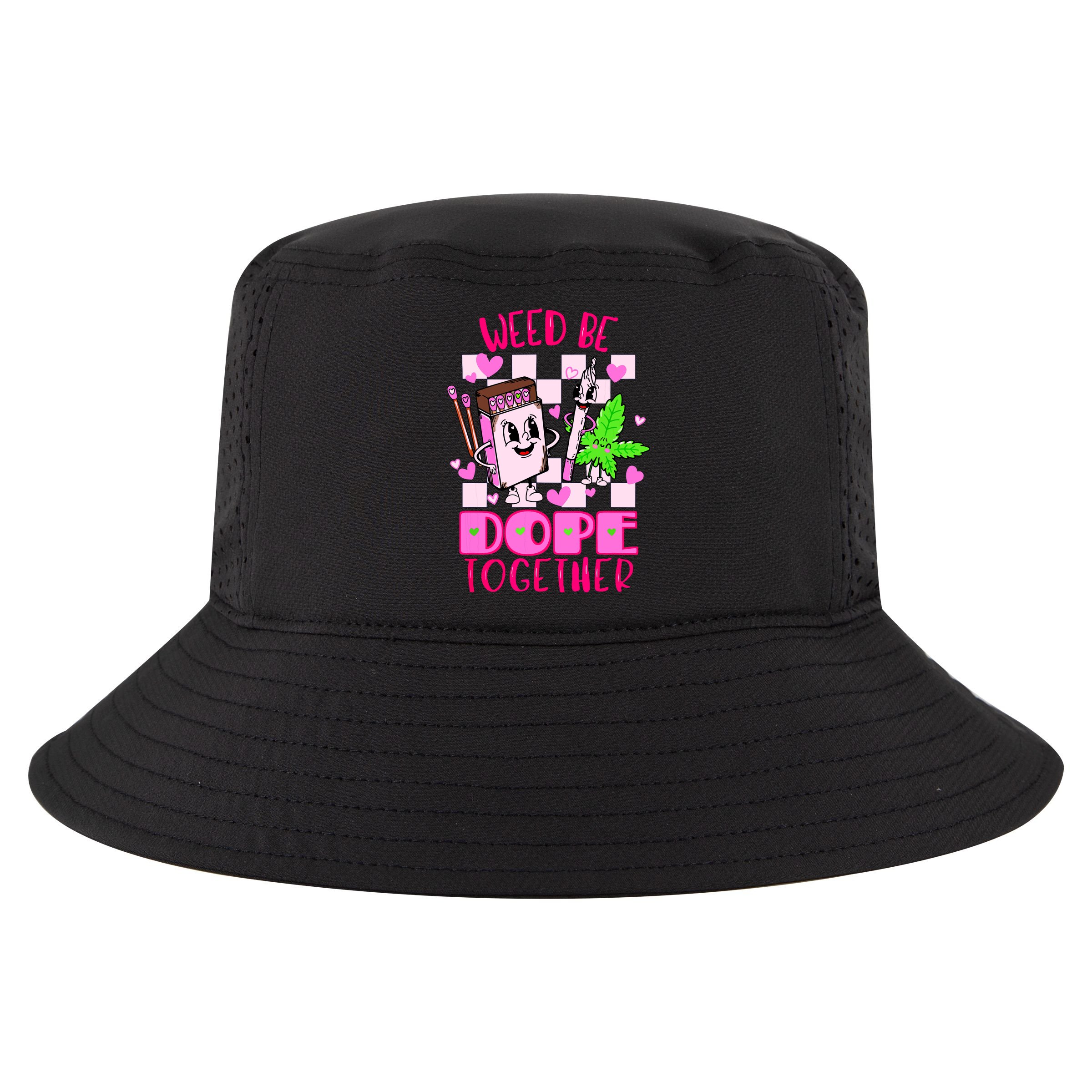 Weed Be Dope Together Valentines Day 420 Marijuana Cool Comfort Performance Bucket Hat